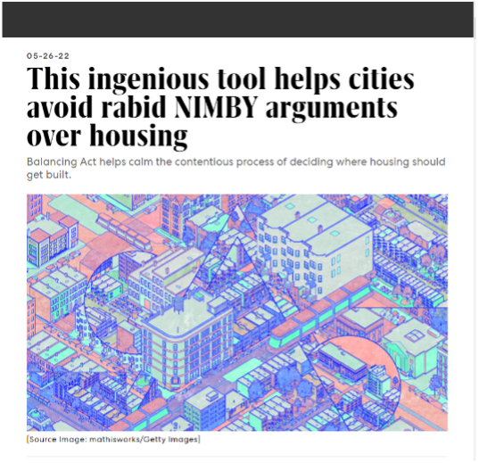 Fast Company headline: This ingenious tool helps cities avoid rabid NIMBY arguments over housing